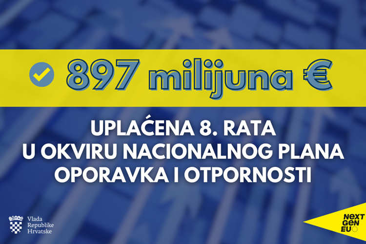 Hrvatskoj isplaćena 8. tranša vrijedna 897 milijuna eura